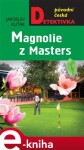 Magnolie z Masters - Jaroslav Kuťák e-kniha