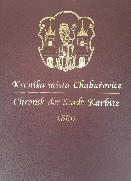 Kronika města Chabařovice z roku 1880 - Gustav Mattauch