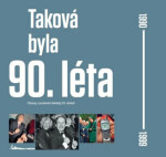 Taková byla 90. léta