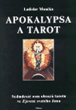 Apokalypsa tarot Ladislav Moučka