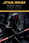 Shadow Hunter: Star Wars Legends (Darth Maul) - Michael Reaves