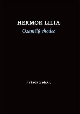 Osamělý chodec - Hermor Lilia