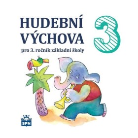 Hudební výchova pro 3. ročník základní školy - CD - Marie Lišková