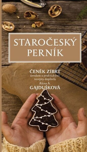 Staročeský perník - Čeněk Zíbrt