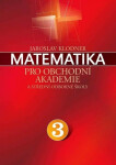 Matematika pro obchodní akademie - 3.díl - Jaroslav Klodner