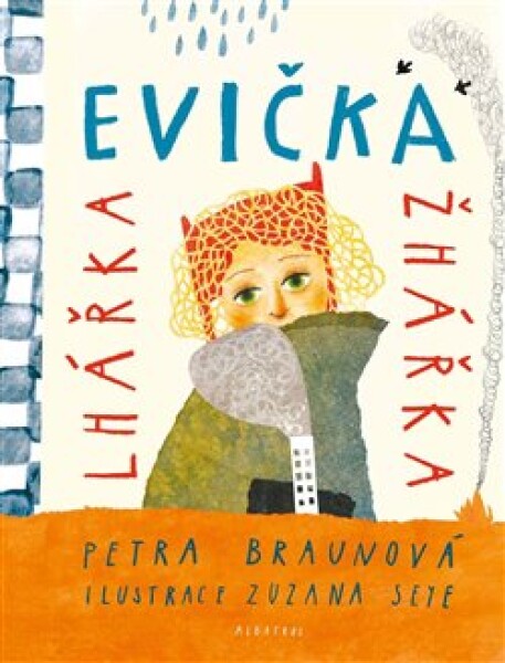 Evička lhářka žhářka Petra Braunová