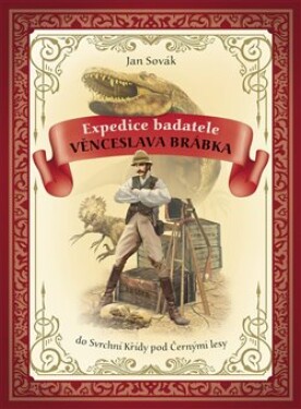 Expedice badatele Věnceslava Brábka do Svrchní Křídy pod Černými lesy Jan Sovák