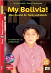 Young ELi Readers Stage 4 (cef A2): My Bolivia! + Downloadable Multimedia - Suarez, Wilma; Trevisanato, Paolo
