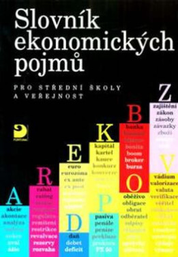 Slovník ekonomických pojmů pro střední školy a veřejnost - Stanislava Peštová