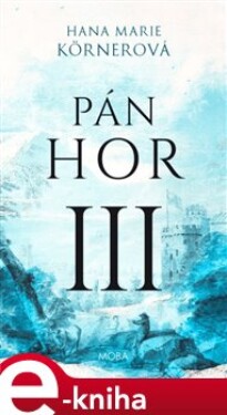 Pán hor III. Hana Marie Körnerová