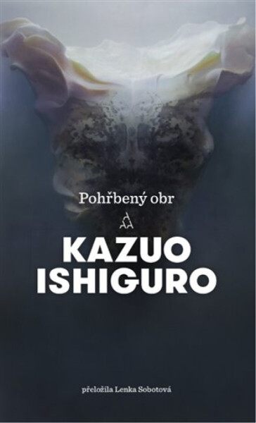 Pohřbený obr - Kazuo Ishiguro