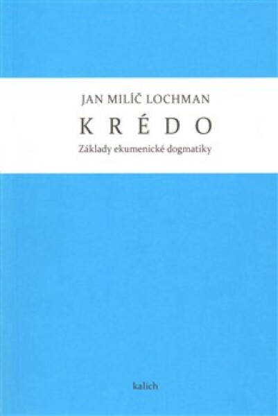 Krédo Jan Milíč Lochman