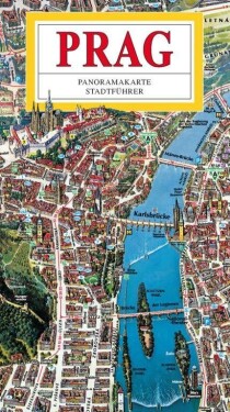 Praha - mapa panoramatická velka/německy - Tomáš Rygl