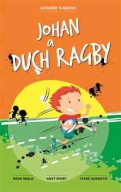 Johan a duch ragby - Gerard Siggins