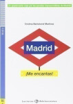 Lecturas ELI Adolescentes 2/A2: Madrid !Me encantas! + Downloadable Multimedia - Cristina Bartolomé Martínez