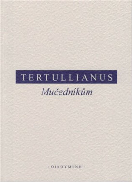 Mučedníkům - Tertullianus