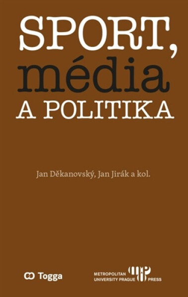 Sport, média a politika - Jan Děkanovský