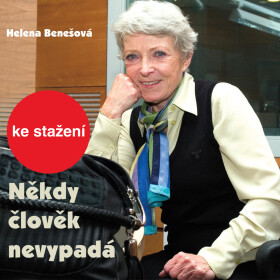 Někdy člověk nevypadá - Helena Benešová - audiokniha