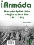 Armáda 13 Slovenská Rychlá divize bojích na řece Mius 1941-1942 Hlavienka Lubomír
