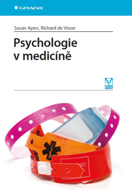 Psychologie v medicíně - Susan Ayers, Richard de Visser