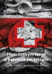 Mezi českým lvem helvétským křížem Denis Dumoulin