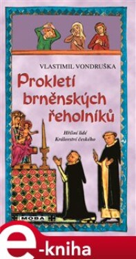 Prokletí brněnských řeholníků - Vlastimil Vondruška e-kniha