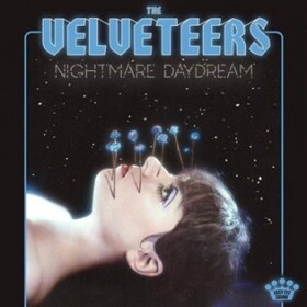 Nightmare Daydream (CD) - The Velveteers