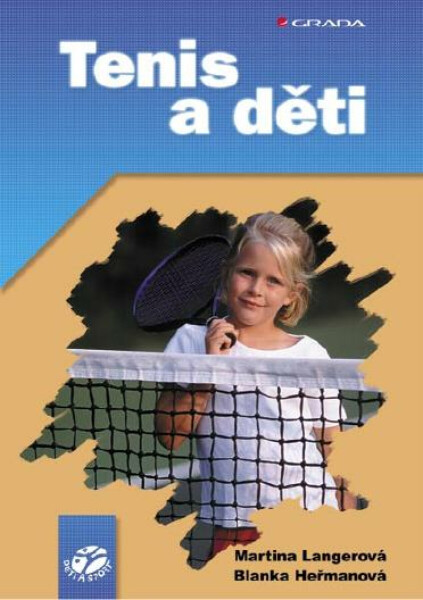 Tenis a děti - Martina Langerová, Blanka Heřmanová