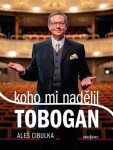 Koho mi nadělil Tobogan