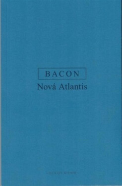 Nová Atlantida - Francis Bacon