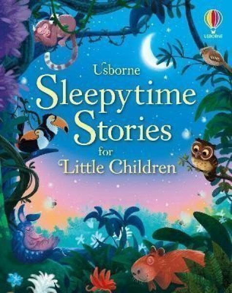 Sleepytime Stories for Little Children - Rosie Dickins