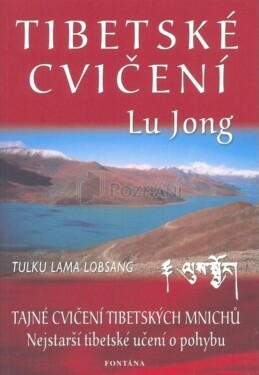 Tibetské cvičení Lu Jong - Tajné cvičení tibetských mnichů - Daniel Kalla