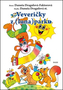 Veveričky z (luna)parku - Danuša Dargulová-Faktorová