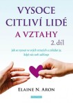 Vysoce citliví lidé vztahy Elaine Aron