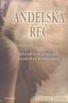 Andělská řeč - Interaktivní průvodce andělskou komunikací - Lysette Chantel