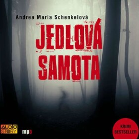 Jedlová samota, Andrea Maria Schenkelová