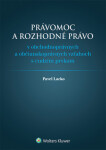 Právomoc a rozhodné právo - Pavel Lacko