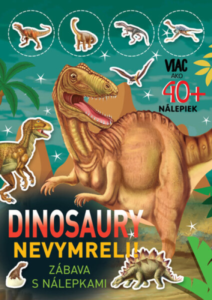 Dinosaury nevymreli