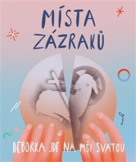 Místa zázraků Veronika Hradská