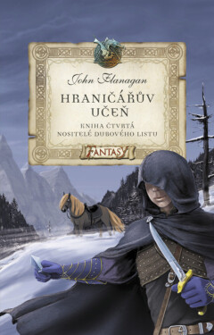 Hraničářův učeň - Nositelé dubového listu - John Flanagan