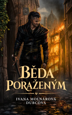 Běda poraženým - Ivana Molnárová Dubcová