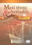 Mezi třemi světadíly II. Alexandr Zimák