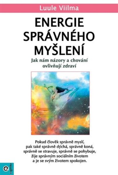 Energie správného myšlení