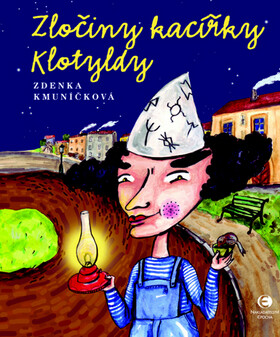 Zločiny kacířky Klotyldy Zdenka Kmuníčková