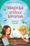 Magická zvířecí kavárna – Ukřičený kakadu - Stella Taraksonová