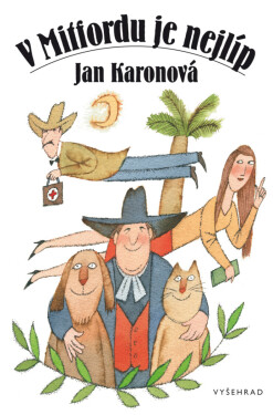 V Mitfordu je nejlíp - Jan Karonová