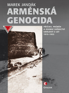 Arménská genocida - Jandák Marek