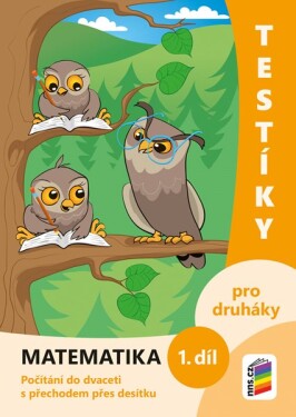 Testíky pro druháky matematika, díl (barevný pracovní sešit)