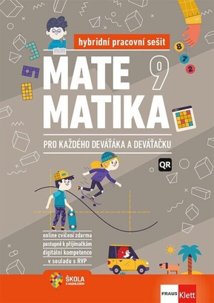 Matematika 9 pro každého deváťáka a deváťačku - Hybridní pracovní sešit - Pavel Tlustý