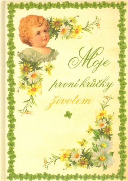 Moje první krůčky životem